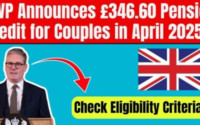 DWP’s £346.60 Pension Credit for Couples in April 2025, Check Your Eligibility Now