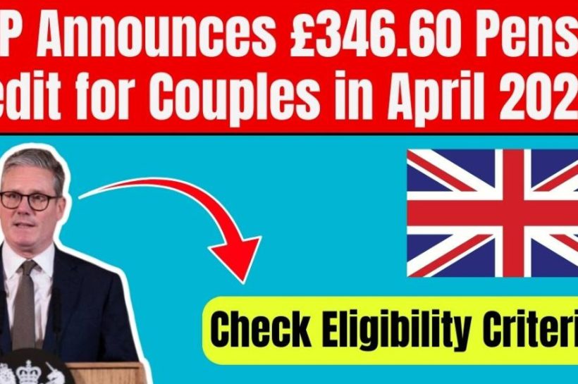 DWP’s £346.60 Pension Credit for Couples in April 2025, Check Your Eligibility Now