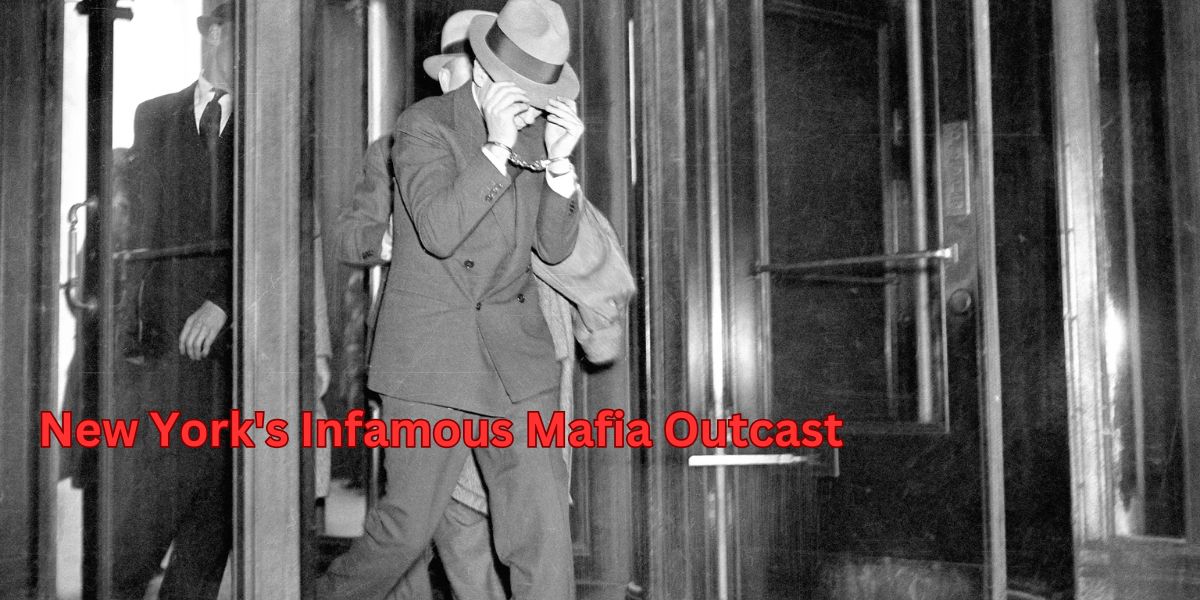 New York's Infamous Mafia Outcast The Most Hated Man in the Underworld